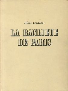 LA BANLIEUE DE PARIS／写真：ロベール・ドアノー　文：ブレーズ・サンドラール／(LA BANLIEUE DE PARIS / Photo:Robert Doisneau　Text:Blaise Candrars)のサムネール