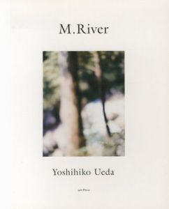 M.River／上田義彦　Yoshihiko Uedaのサムネール
