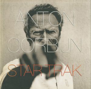 著：アントン・コービン／(ANTON CORBIJN Star Trak / Author: Anton Corbijn)のサムネール