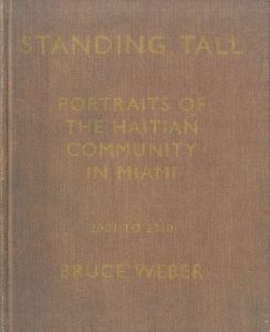 ブルース・ウェーバー／(Standing Tall: Portraits of the Haitian Community in Miami / Bruce Weber)のサムネール