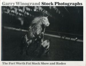 著：ゲイリー・ウィノグランド／(Stock Photographs -The Fort Worth Fat Stock Show and Rodeo- / Author: Garry Winogrand)のサムネール