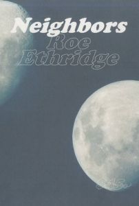 ロー・エスリッジ／(NEIGHBORS / Roe Ethridge)のサムネール
