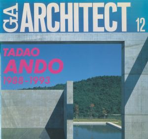 GA ARCHITECT 12 TADAO ANDO 1988-1993／企画/編：二川幸夫／(GA ARCHITECT 12 TADAO ANDO 1988-1993 /)のサムネール
