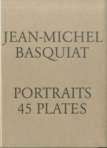 ジャン=ミシェル・バスキア　文：フランチェスコ・クレメンテ／(Jean-Michel Basquiat: Portraits 45 Plates / Jean-Michel Basquiat　Text: Francesco Clemente)のサムネール