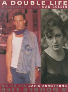 ナン・ゴールディン、デイヴィッド・アームストロング／(A DOUBLE LIFE / Nan Goldin, David Armstrong)のサムネール