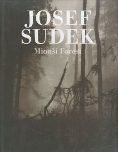 ヨゼフ・スデック／(Josef Sudek: Mionsi Forest / Josef Sudek)のサムネール