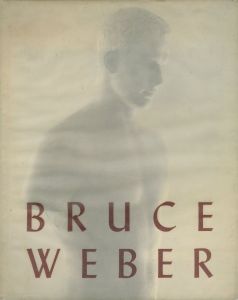 ブルース・ウェーバー／(Bruce Weber / Bruce Weber)のサムネール
