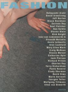 Fashion : Photography of the Ninties／荒木経惟 ユルゲン・テラー　他／(/  Nobuyoshi Araki Juergen Teller etc)のサムネール