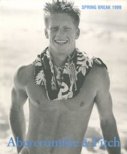 アバクロンビー＆フィッチ カタログ／写真：ブルース・ウェーバー／(Abercrombie & Fitch Catalog / Photo: Bruce Weber)のサムネール