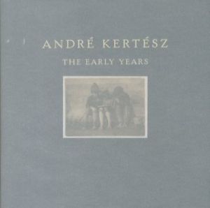 アンドレ・ケルテス／(André Kertész The Early Years / André Kertész)のサムネール