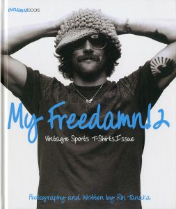 My Freedamn! 2 Vintage Sports T-Shirts Issue／写真, 文：田中凛太郎／(/ Photo, Text: Rin Tanaka)のサムネール