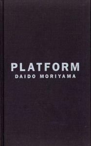 PLATFORM／森山大道／(PLATFORM / Daido Moriyama)のサムネール