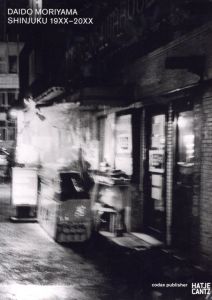 DAIDO MORIYAMA SHINJUKU 19XX-20XX／森山大道／(DAIDO MORIYAMA SHINJUKU 19XX-20XX / Daido Moriyama)のサムネール