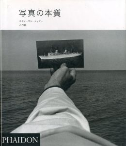 写真の本質 スティーブン・ショアー入門書／スティーブン・ショアー／(The Nature of Photographs	 / Stephen Shore)のサムネール