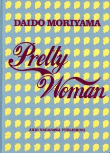 Pretty Woman【サイン入】／森山大道／(Pretty Woman 【Signed】 / Daido Moriyama)のサムネール