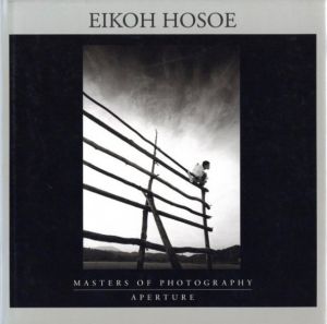 Masters of Photography: Eikoh Hosoe／細江英公／(Masters of Photography: Eikoh Hosoe / Eikoh Hosoe)のサムネール
