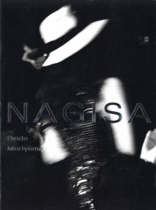 NAGISA／森山大道　モデル：渚ようこ／(NAGISA / Daido Moriyama　Model: Yoko Nagisa)のサムネール