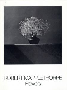 ロバート・メイプルソープ／(Flowers / Robert Mapplethorpe)のサムネール