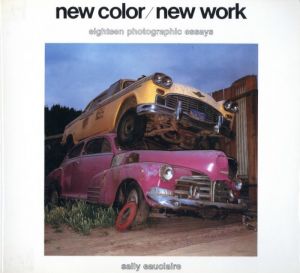 編：サリー・オークレア／(new color / new work eighteen photographic essays / Edit: Sally Eauclaire)のサムネール