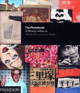 マーティン・パー、ゲリー・バッジャー／(The Photobook: A History vol.Ⅲ / Martin Parr, Gerry Badger)のサムネール