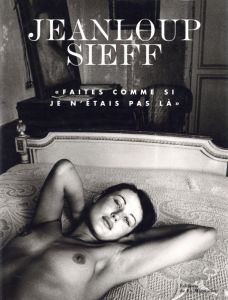 ジャンルー・シーフ／(Faites comme si je n'estaits pas la / Jeanloup Sieff　)のサムネール