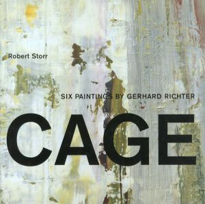 アートワーク:  ゲルハルト・リヒター　評論家: ロバート・ストー／(Cage: 6 Paintings by Gerhard Richter / Artworks: Gerhard Richter /  Reading critic: Robert Storr)のサムネール