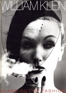 写真：ウィリアム・クライン　文：マーティン・ハリソン／(WILLIAM KLEIN IN AND OUT OF FASHION / Photo: William Klein Text: Martin Harrison　)のサムネール