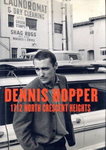 写真：デニス・ホッパー 編：マリン・ホッパー／(Dennis Hopper 1712 North Crescent Heights / Photo: Dennis Hopper Edit: Marin Hopper)のサムネール