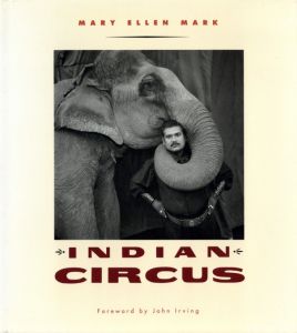 写真：マリー・エレン・マーク　序文：ジョン・アーヴィング／(INDIAN CIRCUS / Photo: Mary Ellen Mark　Foreword: John Irving　)のサムネール
