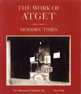 ウジェーヌ・アジェ／(THE WORK OF ATGET　Vol.4 MODERN TIMES / Jean-Eugène Atget)のサムネール