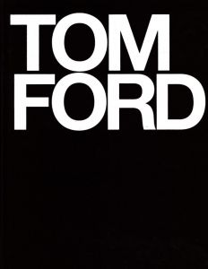 TOM FORD／写真：リチャード・アヴェドン マリオ・テスティーノ ハーブ・リッツ／(TOM FORD / Photo: Richard Avedon, Mario Testino, Herb Ritts)のサムネール