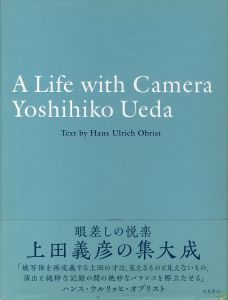 A Life with Camera／写真：上田義彦　文：ハンス・ウルリッヒ・オブリスト　編：上田義彦　菅付雅信　中島英樹／(A Life with Camera / Photo: Yoshihiko Ueda　Text: Hans Ulrich Obrist　Edit: Yoshihiko Ueda, Masanobu Sugatsuke, Hideki Nakajima)のサムネール