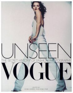 Unseen Vogue: The Secret History of Fashion Photography／写真：セシル・ビートン, ギイ・ブルダン 他／(Unseen Vogue: The Secret History of Fashion Photography / Photo: Cecil Beaton, Guy Bourdin, etc.)のサムネール