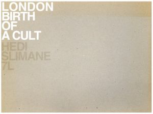 HEDI SLIMANE: LONDON BIRTH OF CULT／写真：エディ・スリマン／(HEDI SLIMANE: LONDON BIRTH OF CULT / Photo: Hedi Slimane)のサムネール