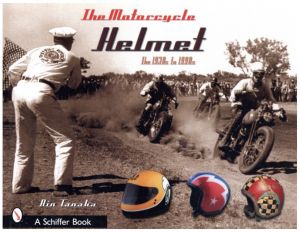 The Motorcycle Helmet: The 1930s-1990s／著：田中凛太郎／(The Motorcycle Helmet: The 1930s-1990s / Author: Rin Tanaka)のサムネール