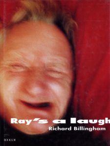 Ray's a laugh／リチャード・ビリンガム／(Ray's a laugh / Richard Billingham　)のサムネール