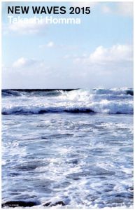 NEW WAVES 2015／ホンマタカシ／(NEW WAVES 2015 / Takashi Homma)のサムネール