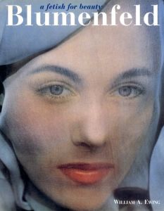 Blumenfeld／著：ウィリアム・ユーイング　写真：アーウィン・ブルーメンフェルド／(Blumenfeld / Author: William A.Ewing Photo: Erwin Blumenfeld)のサムネール