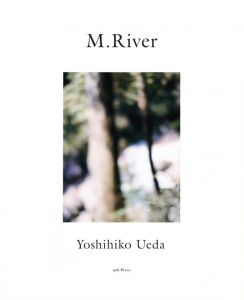 M.River／上田義彦／(M.River / Yoshihiko Ueda)のサムネール