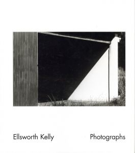 Ellsworth Kelly Photographs／写真・文：エルズワース・ケリー／(Ellsworth Kelly Photographs / Photo, Text: Ellsworth Kelly)のサムネール