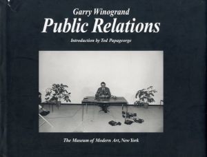 Gary Winogrand Public Relations／写真：ゲイリー・ウィノグランド　序文：トッド・パパジョージ／(Gary Winogrand Public Relations / Photo: Garry Winogrand　Foreword: Tod Papageorge)のサムネール