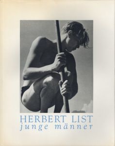 HERBERT LIST junge manner／写真：ハーバート・リスト　文：スティーブン・スペンダー／(HERBERT LIST junge manner / Photo: Herbert List Text: Stephen Spender)のサムネール