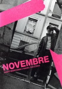 NOVEMBRE DAIDO MORIYAMA × NAOKI TAKIZAWA／著：森山大道、滝沢直己／(NOVEMBRE DAIDO MORIYAMA×NAOKI TAKIZAWA / Author: Daido Moriyama, Naoki Takizawa)のサムネール
