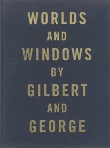 WORLDS AND WINDOWS／ギルバート＆ジョージ／(WORLDS AND WINDOWS / Gilbert & George)のサムネール