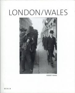 LONDON/WALES／写真・文：ロバート・フランク／(LONDON/WALES / Photo, Text: Robert Frank)のサムネール