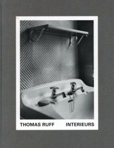 THOMAS RUFF INTERIEURS／著：トーマス・ルフ　文：トーマス・ベルンハルト／(THOMAS RUFF INTERIEURS / Author: Thomas Ruff　Text: Thomas Bernhard)のサムネール