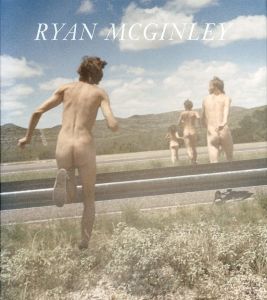 WHISTLE FOR THE WIND／著：ライアン・マッギンレー　文：ジョン・ケルシー、ガス・ヴァン・サント、クリス・クラウス／(WHISTLE FOR THE WIND / Author: Ryan McGinley　Text: John Kelsey, Gus Van Sant, Chris Kraus)のサムネール