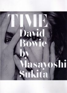 TIME David Bowie by Masayoshi Sukita／写真：鋤田正義／(TIME David Bowie by Masayoshi Sukita / Photo: Masayoshi Sukita)のサムネール