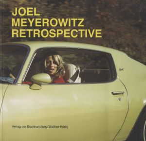 JOEL MEYEROWITZ RETROSPECTIVE／写真：ジョエル・マイヤーウィッツ　編：ラルフ・ゲルツ／(JOEL MEYEROWITZ RETROSPECTIVE / Photo: Joel Meyerowitz　Edit: Ralph Goertz)のサムネール