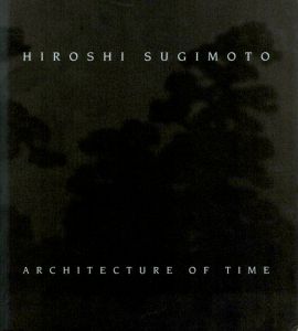 HIROSHI SUGIMOTO ARCHITECTURE OF TIME／写真：杉本博司　編：エクハルト・シュナイダー／(HIROSHI SUGIMOTO ARCHITECTURE OF TIME / Photo: Hiroshi Sugimoto　Edit: Eckhard Schneider)のサムネール